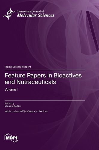 Cover image for Feature Papers in Bioactives and Nutraceuticals