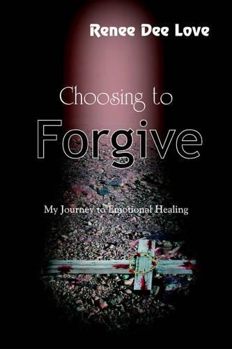 Cover image for Choosing to Forgive