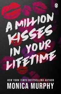 Cover image for A Million Kisses In Your Lifetime: The steamy and utterly addictive TikTok sensation