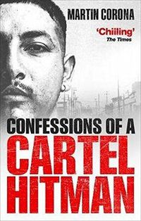 Cover image for Confessions of a Cartel Hitman