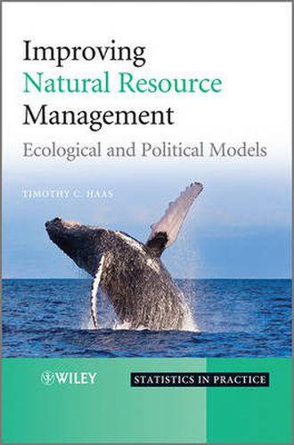 Cover image for Improving Natural Resource Management: Ecological and Political Models