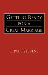 Cover image for Getting Ready for a Great Marriage