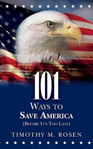 Cover image for 101 Ways to Save America (Before It's Too Late)