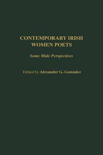 Contemporary Irish Women Poets: Some Male Perspectives