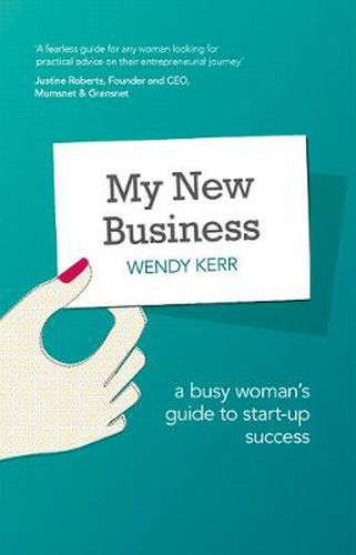 Cover image for My New Business: A Busy Woman's Guide to Start-Up Success