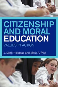 Cover image for Citizenship and Moral Education: Values in Action