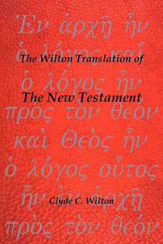 Cover image for The Wilton Translation of the New Testament