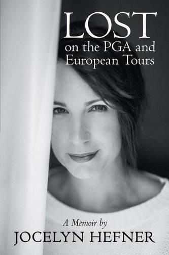Cover image for Lost on the Pga and European Tours