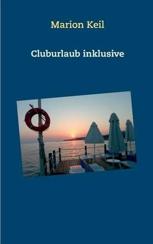 Cover image for Cluburlaub: inklusive
