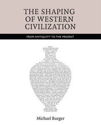 Cover image for The Shaping of Western Civilization: From Antiquity to the Present