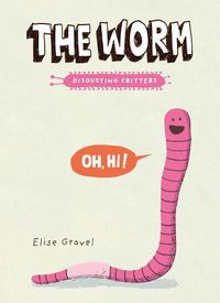 Cover image for The Worm: The Disgusting Critters Series
