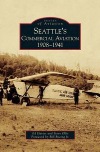 Cover image for Seattle's Commercial Aviation: 1908-1941