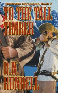 Cover image for To The Tall Timber