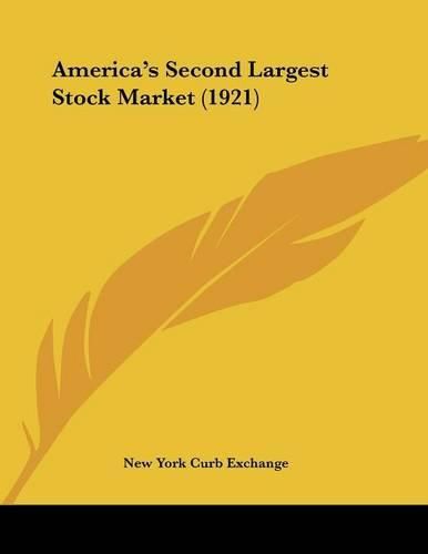 Cover image for America's Second Largest Stock Market (1921)