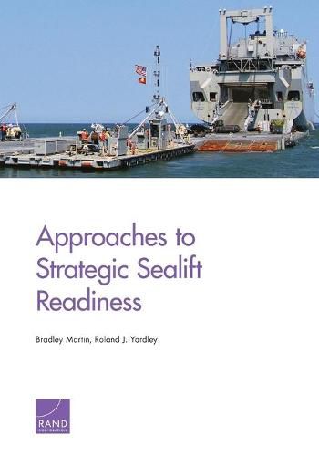 Cover image for Approaches to Strategic Sealift Readiness