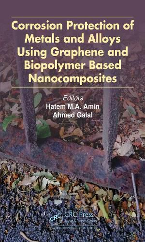 Cover image for Corrosion Protection of Metals and Alloys Using Graphene and Biopolymer Based Nanocomposites