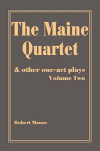 Cover image for The Maine Quartet: And Other One-Act Plays