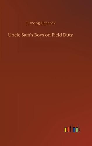 Cover image for Uncle Sam's Boys on Field Duty