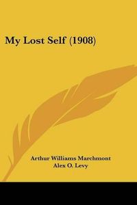 Cover image for My Lost Self (1908)