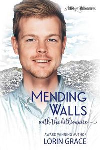 Cover image for Mending Walls with the Billionaire: A Clean Billionaire Romance