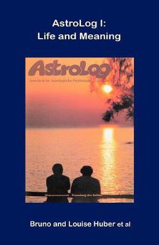 Cover image for Astrolog I: Life and Meaning