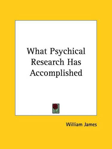 Cover image for What Psychical Research Has Accomplished