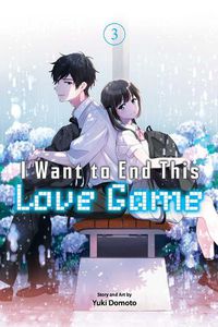 Cover image for I Want to End This Love Game, Vol. 3