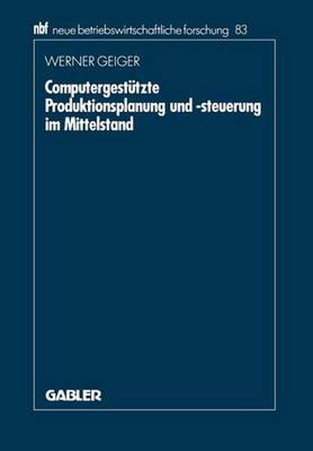 Cover image for Computergestutzte Produktionsplanung Und -Steuerung Im Mittelstand