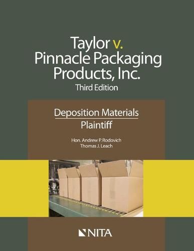 Taylor V. Pinnacle Packaging Products, Inc.: Deposition Materials, Plaintiff