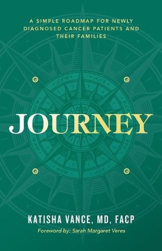 Cover image for Journey: A Simple Roadmap for Newly Diagnosed Cancer Patients and Their Families