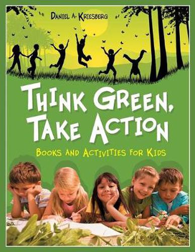 Cover image for Think Green, Take Action: Books and Activities for Kids