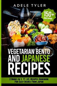 Cover image for Japanese Cookbook And Vegetarian Bento