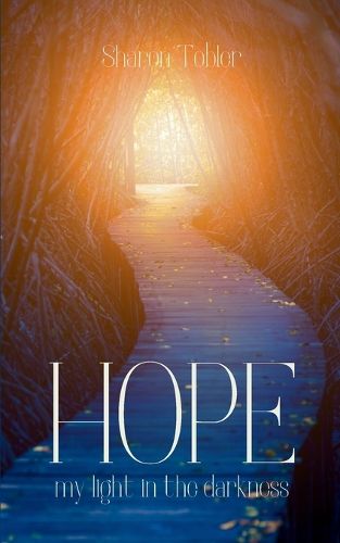 Cover image for HOPE my light in the darkness