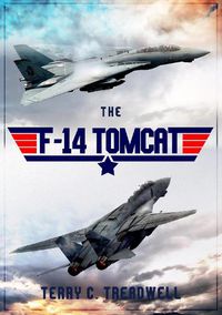 Cover image for The F-14 Tomcat