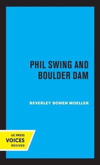 Cover image for Phil Swing and Boulder Dam
