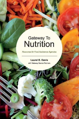 Gateway to Nutrition: Resources for Food Assistance Agencies