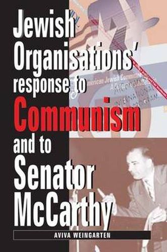 Cover image for Jewish Organizations' Response to Communism and to Senator McCarthy