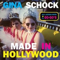 Cover image for Made In Hollywood: All Access with the Go-Go's