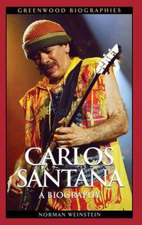 Cover image for Carlos Santana: A Biography