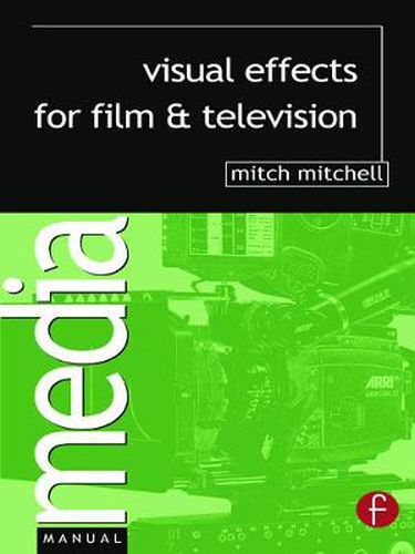 Cover image for Visual Effects for Film and Television