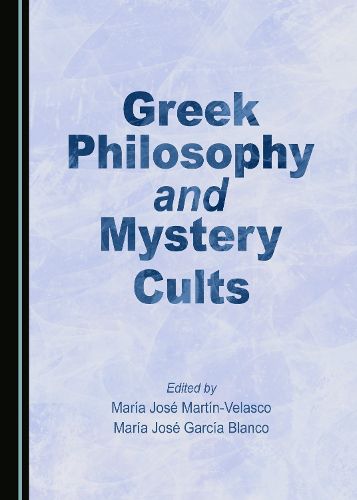 Cover image for Greek Philosophy and Mystery Cults