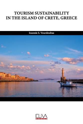 Cover image for Tourism Sustainability in the Island of Crete, Greece