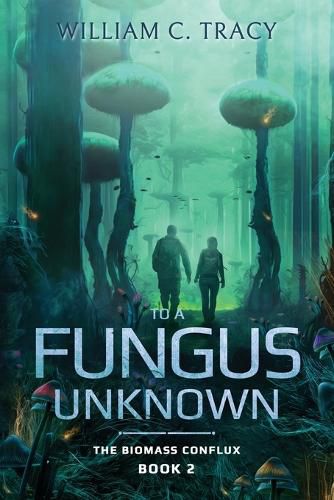 Cover image for To a Fungus Unknown