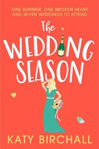 Cover image for The Wedding Season: the feel-good romantic comedy of the year!