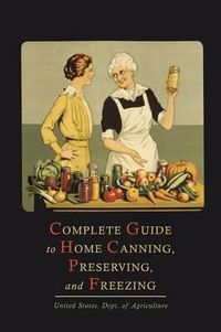 Cover image for Complete Guide to Home Canning, Preserving, and Freezing