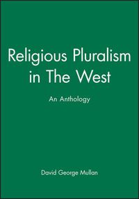 Cover image for Religious Pluralism in the West: An Anthology