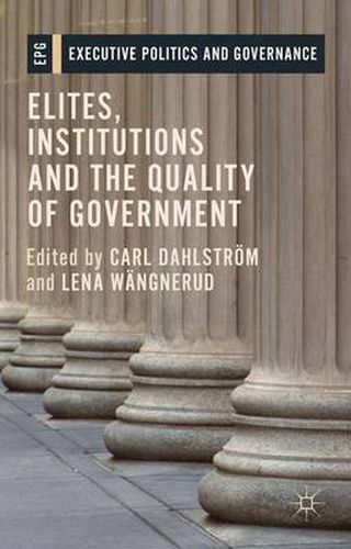 Cover image for Elites, Institutions and the Quality of Government