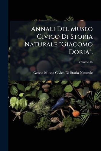 Cover image for Annali Del Museo Civico Di Storia Naturale "Giacomo Doria".