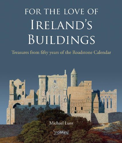 Cover image for For The Love of Ireland's Buildings