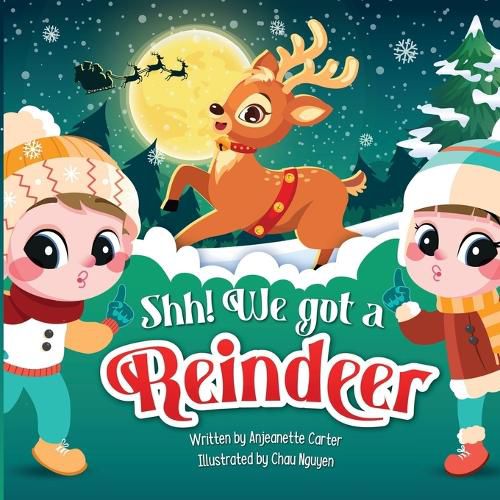 Cover image for Shh! We got a Reindeer